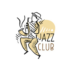 Jazz club logo, vintage music label with saxophonist, element for flyer, card, leaflet or banner, hand drawn vector Illustrati