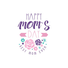 Happy Moms Day logo template, Best Mom Ever lettering