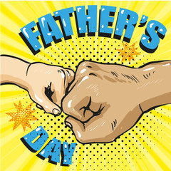 Happy fathers day poster in retro comic style. Pop art vector illustration. Father and son fist bump.