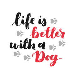 Dog adoption hand written lettering. Brush lettering quote about the dog. Vector motivational saying black and red ink on isolated background.