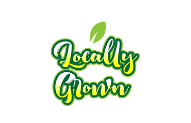 Fototapeta premium locally grown word font text typographic logo design with green leaf
