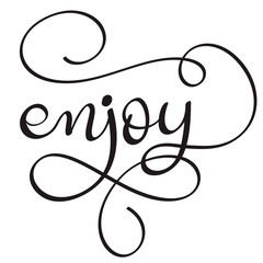 Enjoy word on white background. Hand drawn Calligraphy lettering Vector illustration EPS10