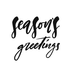 Obraz premium Season s Greetings - black and white hand lettering Christmas and New Year holiday calligraphy phrase isolated on the background. Brush ink typography for photo overlays, t-shirt print, poster design.