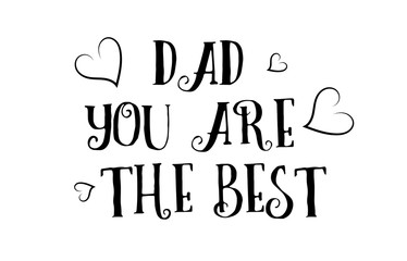 dad you are the best love quote logo greeting card poster design