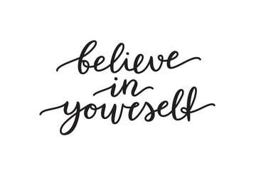 believe in yourself