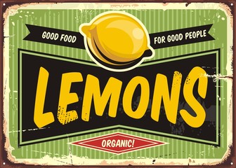 Organic fruits products retro tin sign design. Vector retro poster for fresh lemons. 