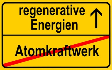 Fototapeta premium City limit sign, symbolic image in German for phasing out nuclear power stations and entering into renewable energy sources