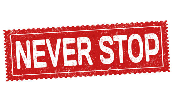 Never Stop Sign Or Stamp