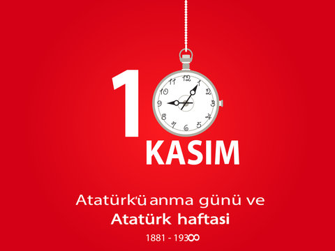 Ataturk Death Anniversary. National Day of Memory in Turkey. English: November 10, Ataturk Commemoration Day, Ataturk week, 1881-1938 