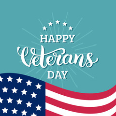 Happy Veterans Day lettering with USA flag vector illustration. November 11 holiday background. Celebration poster.