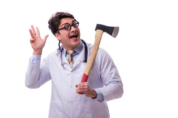 Funny doctor with axe isolated on white