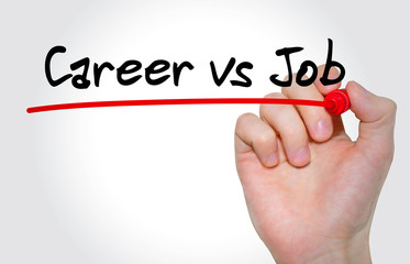 Hand writing inscription Career vs Job with marker, concept
