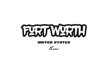 United States fort worth texas city graffitti font typography design