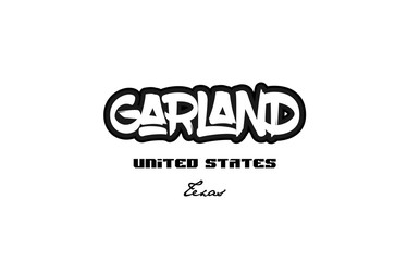 United States garland texas city graffitti font typography design