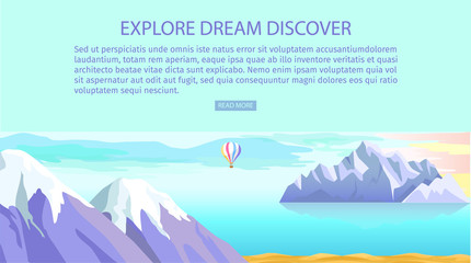 Explore Dream Discover. Mountain Landscape and Sea