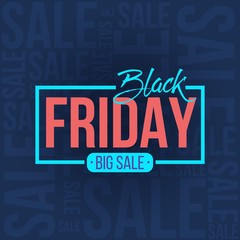 Abstract vector black friday sale layout background. For art template design, list, page, mockup brochure style, banner, idea, cover, booklet, print, flyer, book, blank, card, ad, sign, poster, badge.