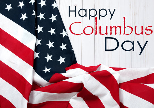 Happy Columbus Day. United States flag.