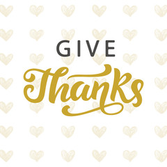 Give Thanks. Thanksgiving Day lettering