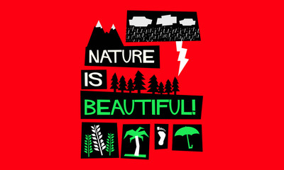 Nature Is Beautiful! (Flat Style Vector Illustration Quote Poster Design)