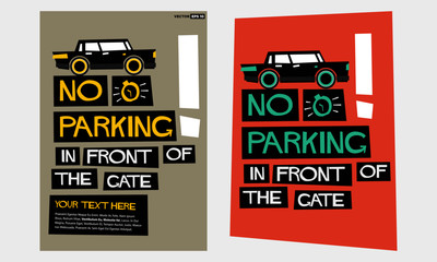 No Parking In Front Of Gate! Sign (Flat Style Vector Illustration Quote Poster Design) With Text Box