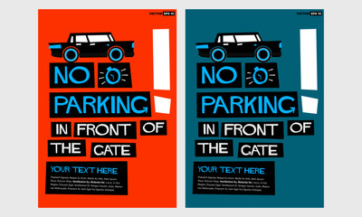 No Parking In Front Of Gate! Sign (Flat Style Vector Illustration Quote Poster Design) With Text Box