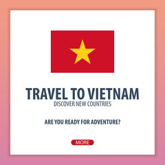 Travel to Vietnam. Discover and explore new countries. Adventure trip.