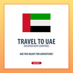 Travel to UAE. Discover and explore new countries. Adventure trip.