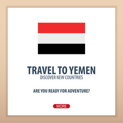 Travel to Yemen. Discover and explore new countries. Adventure trip.