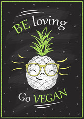 Be loving, go vegan chalkboard poster