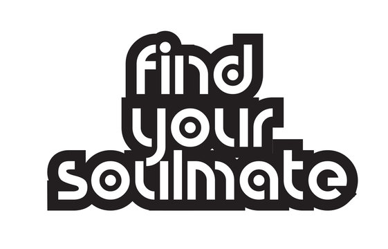 Bold text find your soulmate inspiring quotes text typography design