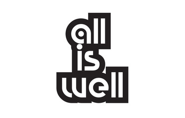Bold text all is well inspiring quotes text typography design