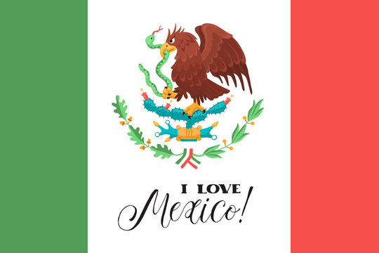 Mexican flag with eagle and text. I love Mexico.