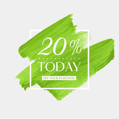 Today Sale 20% off sign over watercolor art brush stroke paint abstract background vector illustration. Perfect acrylic design for a shop and sale banners.