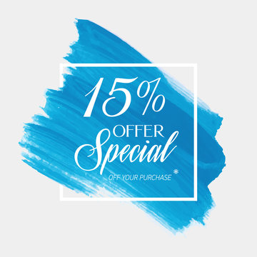 Sale special offer 15% off sign over watercolor art brush stroke paint abstract background vector illustration. Perfect acrylic design for a shop and sale banners.
