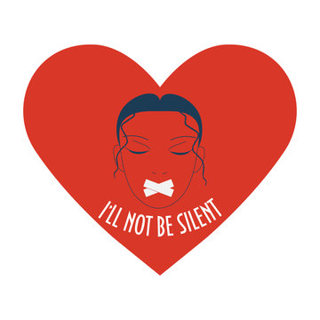 A woman with duct tape on her face in a heart shape. Concept illustration about harassment on work place or any other abuse experience. Text I'll not be silent. Speak out about sexual harassment.