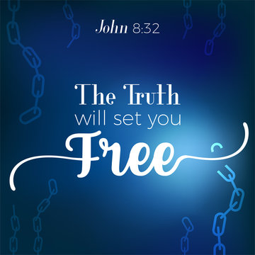 typography of bible verse from John, The truth will set you free on broken chain background