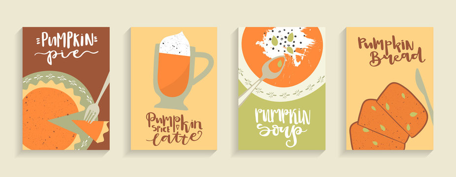 Vector set of cards with hand-drawn images of pumpkin food and lettering. Soup, bread, spice latte and pie. A4 format.