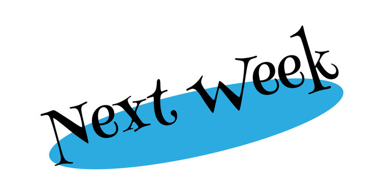 Next Week rubber stamp. Grunge design with dust scratches. Effects can be easily removed for a clean, crisp look. Color is easily changed.