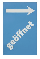 Sign: geoeffnet (German for open) with arrow