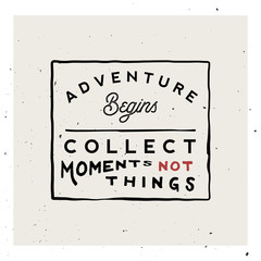 Collect moments not things. Retro vintage logo template. 