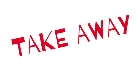 Take Away rubber stamp. Grunge design with dust scratches. Effects can be easily removed for a clean, crisp look. Color is easily changed.