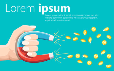 Human hand holding a magnet. Concept of attracting investments. Money, business, success magnet. Flat design, vector illustration Web site page and mobile app design.