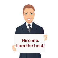 Handsome man holding a poster with the inscription Hire me. I am the best! / Staff recruitment, job search, Flat design, vector cartoon illustration.
