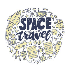 Space travel vector illustration. Cosmos discovery and exploration poster. Doodle style, cartoon design. Cute background for banner, book cover. Galaxy adventure or journey.
