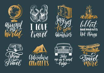 Fototapeta premium Vector set of hand lettering with phrases about traveling and sketches of touristic symbols.