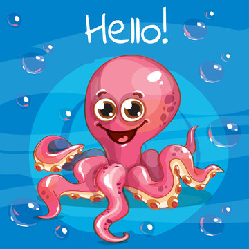 Vector illustration of cartoon octopus. Hello.