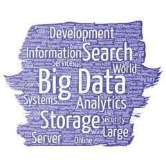 Vector conceptual big data large size storage systems paint brush word cloud isolated background. Collage of search analytics world information, nas development, future internet mobility concept