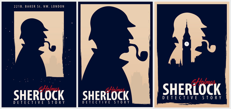 Set of Sherlock Holmes posters. Detective illustration. Illustration with Sherlock Holmes. Baker street 221B. London. Big Ban.