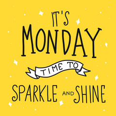 It's monday time for sparkle and shine word vector illustration doodle style - 176105844