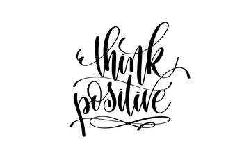 think positive motivational and inspirational quote